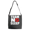 team no sleep Adjustable Strap Totes