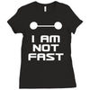 not fast Ladies Fitted T-Shirt