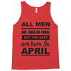 all men are created equal april Tank Top