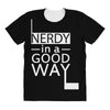 nerdy in a good way 2 All Over Women's T-shirt