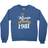 kings are born in 1981 Crewneck Sweatshirt