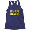 born raver Racerback Tank