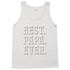 best papa ever Tank Top