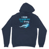 i run to burn off the crazy Hoodie