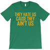 ain't us T-Shirt
