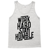 Work Hard, Stay Humble Tank Top