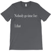 nobody T-Shirt