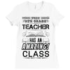 This 8 TH Grade Teacher Has An Amazing! Class Ladies Fitted T-Shirt
