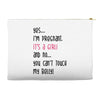 Yes...I'm Pregnant.It's a Girl! And No...You Can't Touch My Belly! Accessory Pouches