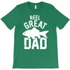 reel great dad T-Shirt