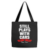 Still Plays With Cars Carpe Viam Tote Bags