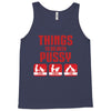 Things To Do With Pussy Tank Top