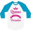 queens are born in december 3/4 Sleeve Shirt