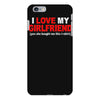 i love my girlfriend iPhone 6 Plus/6s Plus Case