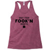 Shut Your Fook'n Mouth, Shut Your Fookin Mouth, you'll do nothing, con Racerback Tank