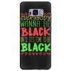 everybody wanna be black Samsung Galaxy S8 Plus