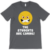 The Students Are Coming T-Shirt