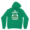 Me Against Uterine Cancer Unisex Hoodie