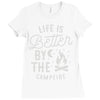life is better by the camp fire Ladies Fitted T-Shirt
