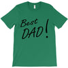 best dad! T-Shirt