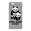 Still Alive Bitches iPhone 7 Case