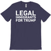 legal immigrants for trump T-Shirt