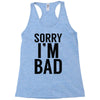 sorry i'm bad Racerback Tank