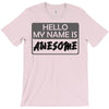 my name is awesome T-Shirt