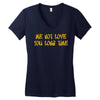 me not love Women's V-Neck T-Shirt