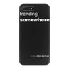 trending somewhere iPhone 7 Plus Case