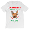 christmas baking team crew rudolph T-Shirt