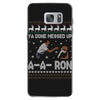 ya done messed up a a ron ugly sweater Samsung Galaxy S7