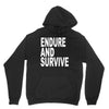 endure survive Unisex Hoodie