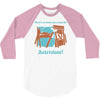 there's so much more room for activities funny joke 3/4 Sleeve Shirt