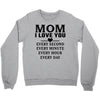 I Love You Mom Crewneck Sweatshirt