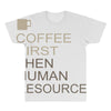 coffee then human resources All Over Men's T-shirt