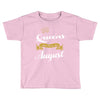 queens are born in august Toddler T-shirt