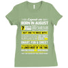 Legends Are Born In August Ladies Fitted T-Shirt