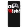 oh fish Samsung Galaxy S7