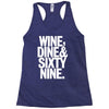 wine dine and 69 sixtynine funny Racerback Tank