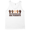 nevertheless she persists people Tank Top