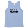 trust me i'm a drummer drum sticks music musician band rock cool geek Tank Top