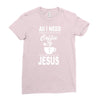coffee and jesus Ladies Fitted T-Shirt