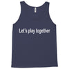 let's play together Tank Top