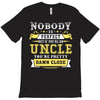 Nobody Is Perfect But If You Are An Uncle You Are Pretty Damn Close T-Shirt