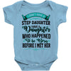 i don't have stepdaughter funny gift for stepdad Baby Bodysuit