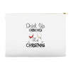 drink up grinches it's christmas Accessory Pouches