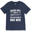 back off i have a crazy nanny and i'm not afraid to user her V-Neck Tee