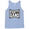 party gang Tank Top
