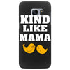 Kind As A Mother Samsung Galaxy S7 Edge